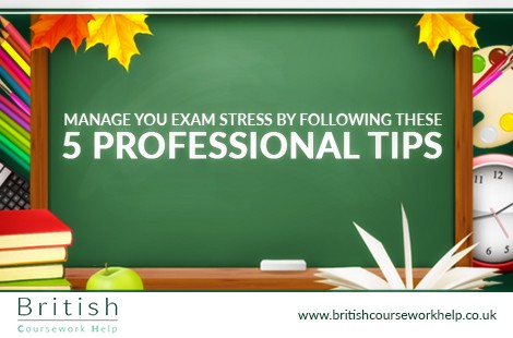 Manage Your Exam Stress By Following These 5 Professional Tips