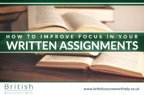 How to improve Focus in Your Written Assignments